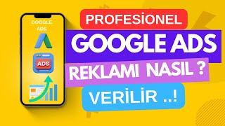 Google Ads Reklam Verme /  Sıfırdan Google Ads Reklamı Nasıl Verilir