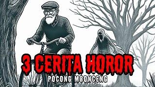 3 CERITA HOROR INDONESIA - HORROR STORY (Cerita Horor Indonesia - Cerita Hantu)