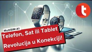 Telefon, Sat ili Tablet? MultiSIM A1 Srbija Donosi Revoluciju u Povezivanju!