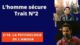 Trait N°2 de l'homme sécure, le graal masculin