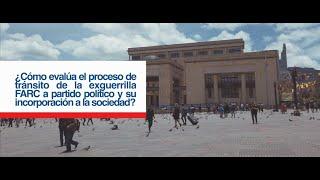 De guerrilla a partido político. ¿Cómo es visto el proceso de las FARC?