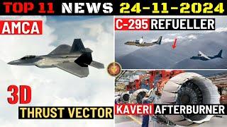 Indian Defence Updates : AMCA 3D Thrust Vector,Brahmos Afterburner for Kaveri,New C-295 Refueller