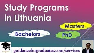 Study Programs in Lithuania. Bachelors, Masters, and PhD