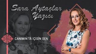 Sara Aytaçlar Yazıcı – Canımın Tâ İçisin Sen