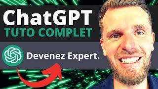 BIEN UTILISER CHATGPT : LE TUTO COMPLET (et facile à suivre !)