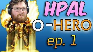 Holy Paladin 0-Hero, ep. 1 - I Suck at This (0-KSM)