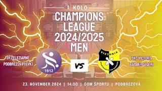 Champions League Men 2024/2025 - 1st round - ŠK Železiarne Podbrezová :SKC Victoria Bamberg (GER)