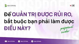 Để quản trị được rủi ro, bắt buộc bạn phải làm được điều này?