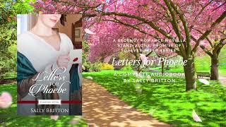 Letters for Phoebe - A Regency Romance Novella by Sally Britton - Full Stand Alone Audiobook