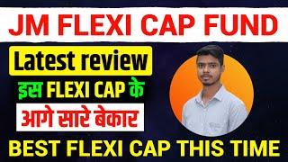 jm flexi cap fund direct growth review!!