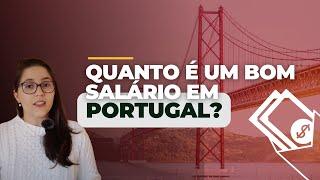 Quanto é um bom salário em Portugal?