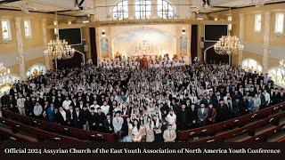 Official 2024 Assyrian Church of the East Youth Association of North America Youth Conference