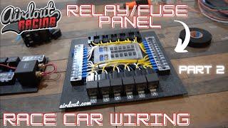 How to Wire a Race Car | Relay Fuse Panels - Part 2