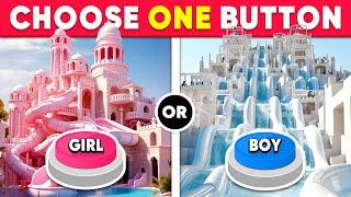 Choose One Button...! ️ GIRL or BOY Edition   Daily Quiz