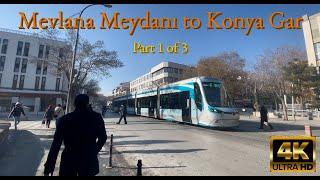 [4K KONYA] Walking Tour Mevlana Meydana to Konya Gar Part 1 of 3 | Konya, Turkey | 4K60fps