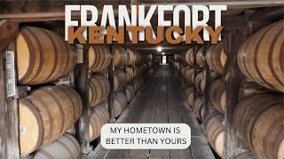 Frankfort, Kentucky: Your New Favorite Town