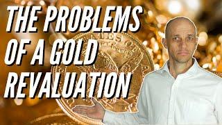 The Problems of a Gold Price Revaluation