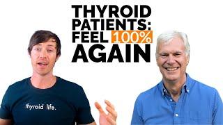 Using T3 Thyroid Medication To Feel 100% Again | Dr. Westin Childs & Paul Robinson