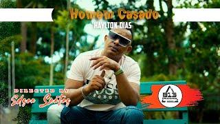 Haylton Dias - homem casado (vídeo oficial)