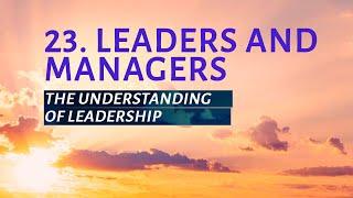 РТ 519 Eng 23. Leaders and Managers. The Understanding of Leadership