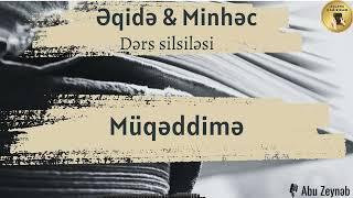 Əqidə & Minhəc - Müqəddimə - Abu Zeynəb