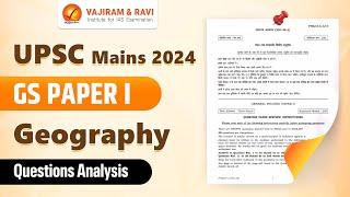 UPSC Mains 2024: GS Paper I Detailed Analysis (Geography) Vajiram and Ravi