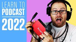 How to Start a Podcast: The Step-by-Step Guide [2022]