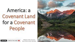 America: a Covenant Land for a Covenant People