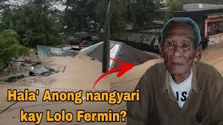 Lugar ni Lolo Fermin binaha! Dalawang gabi ng walang kain at tulog!