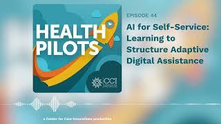 Ep44 | AI for Self Service: Learning to Structure Adaptive Digital Assistance