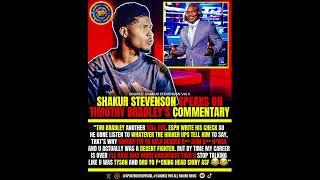 Shakur Stevenson To Timothy Bradley After Last Commentary‼️ #boxing #shorts #fyp #news #boxeo