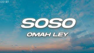 Omah Lay - soso (Lyrics)