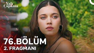 Yalı Çapkını 76. Bölüm 2. Fragmanı | Ferit Yalnız Değil!