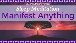 Daily Practice for Manifesting Your Deepest Desires / Sleep Meditation / Mindful Movement