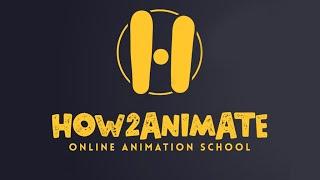 Introduction to How2Animate Online Animation School