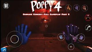 Poppy Playtime Chapter 4 Mobile Full Gameplay Android CONCEPT Fanmade Part 2