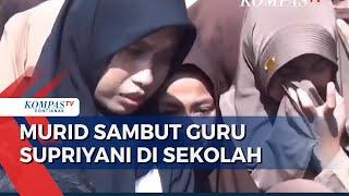 Guru Supriyani Disambut Haru Para Murid saat Kembali ke Sekolah