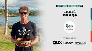 MT Cast #157 - José Graça