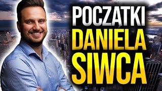 Początki Daniela Siwca - Jak zaczynałem?