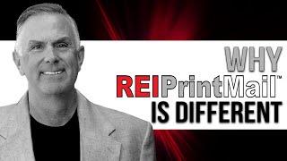 Why REIPrintMail is Different