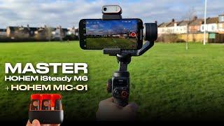 Master your Hohem iSteady M6 - Hohem MIC-01 - Review & Tutorial