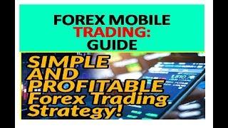 Forex Mobile Trading Strategy | TRADE FROM ANYWHERE