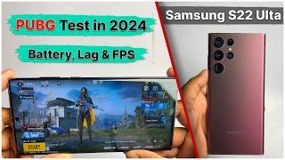 Samsung Galaxy S22 Ultra PUBG Test in 2024| Detailed BGMi Test,Laag,Graphic,Heating