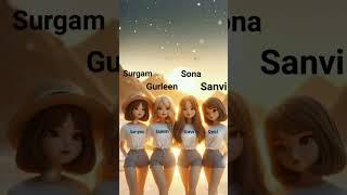 Comment your name and also song#Surgam#Gurleen#Sona#Sanvi name shorts#friendship love️ youbeshorts