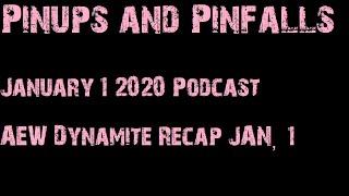 Jan 1 2020, aew dynamite podcast