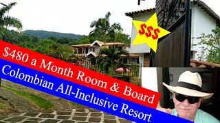 $480 a month room and board! Colombian all Inclusive Resorts