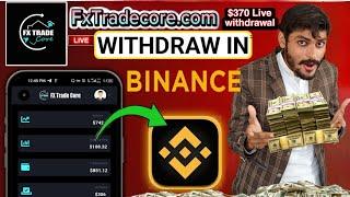 FX Tradecore $370 Live Withdrawal Proof | How to Withdraw Money Step by Step Fxtradecore 