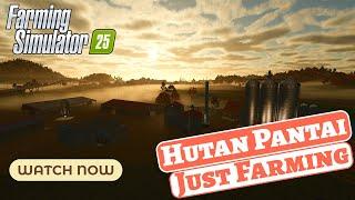 LIVE Farming in Hutan Pantai on FS25!!