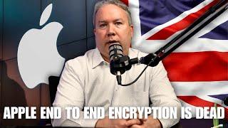 Apple End To End Encryption Is DEAD In The UK | Weekly Cybersecurity News