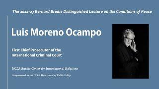 The 2022-23 Bernard Brodie Distinguished Lecture on the Conditions of Peace with Luis Moreno Ocampo